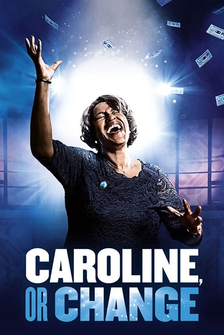 Caroline, or change